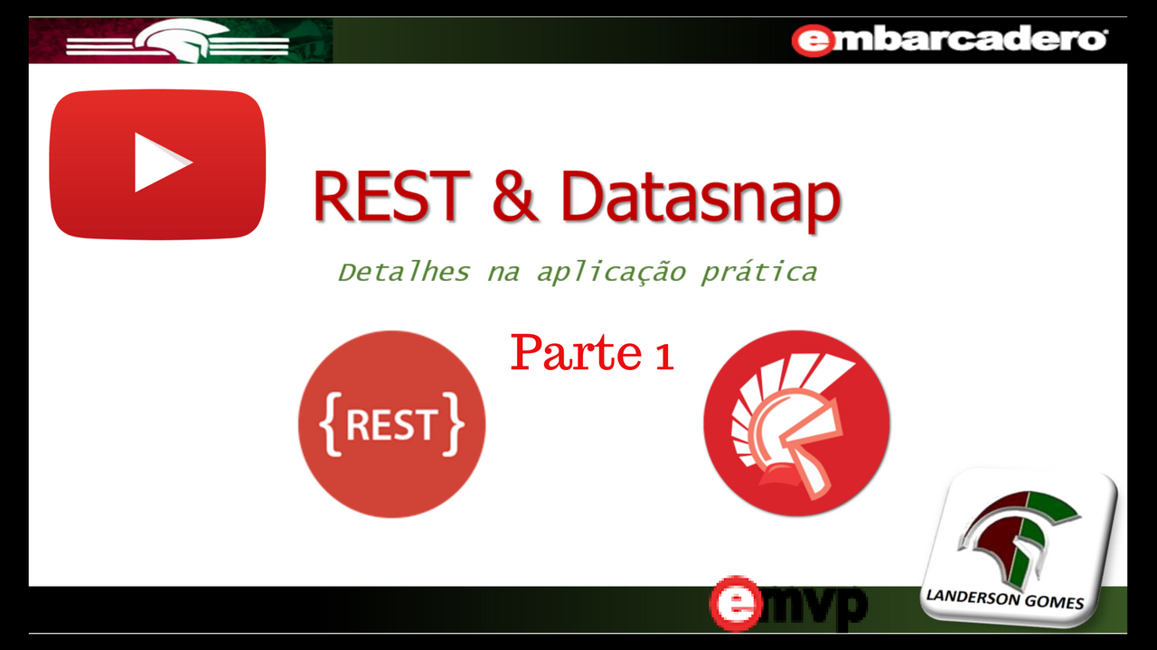 REST com Datasnap Detalhes na aplicação prática