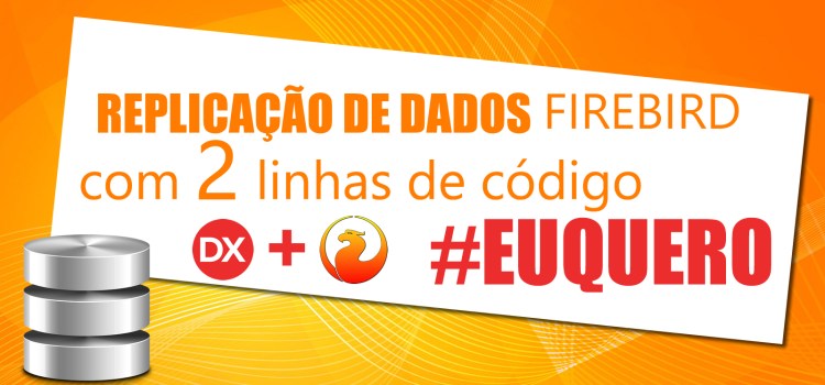 Curso de Replicação de Dados com Firebird