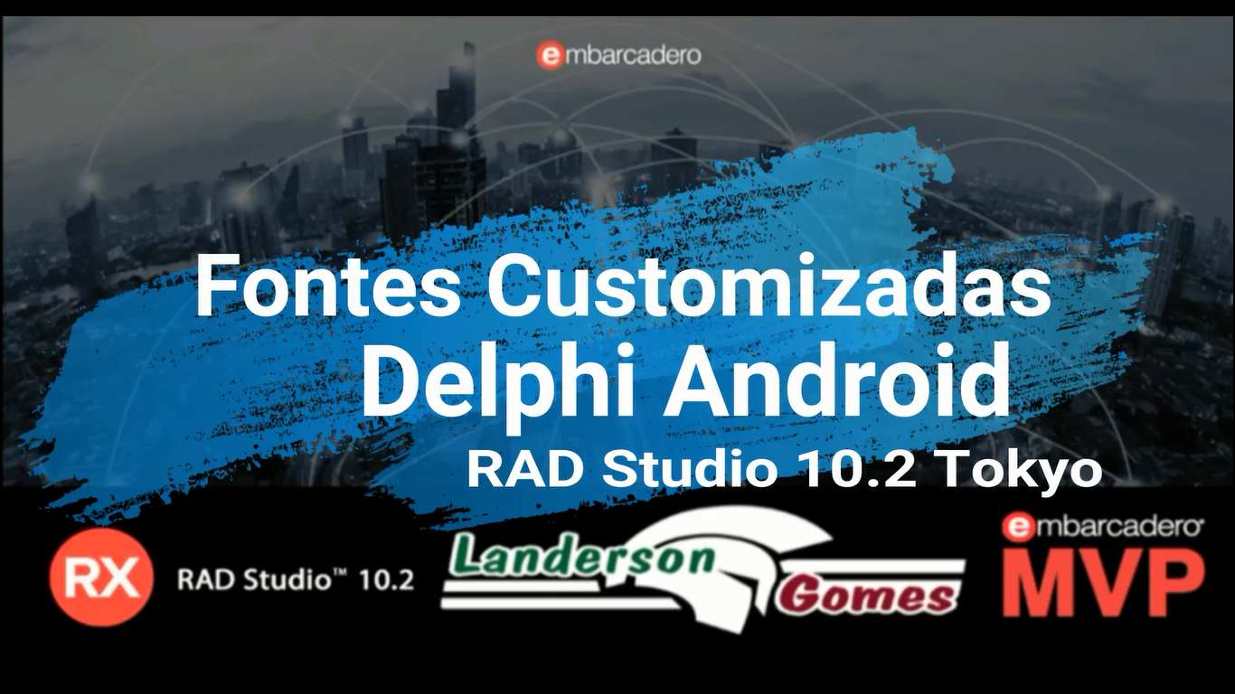 Fontes Customizadas Delphi Android