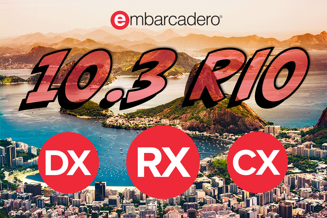 RAD Studio 10.3 Rio - oficialmente lançado