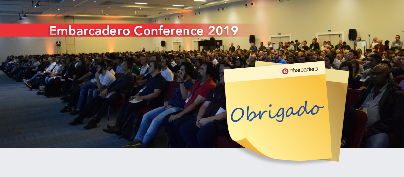 Embarcadero Conference 2019 - Obrigado