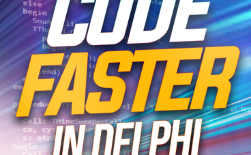 Code Faster in Delphi