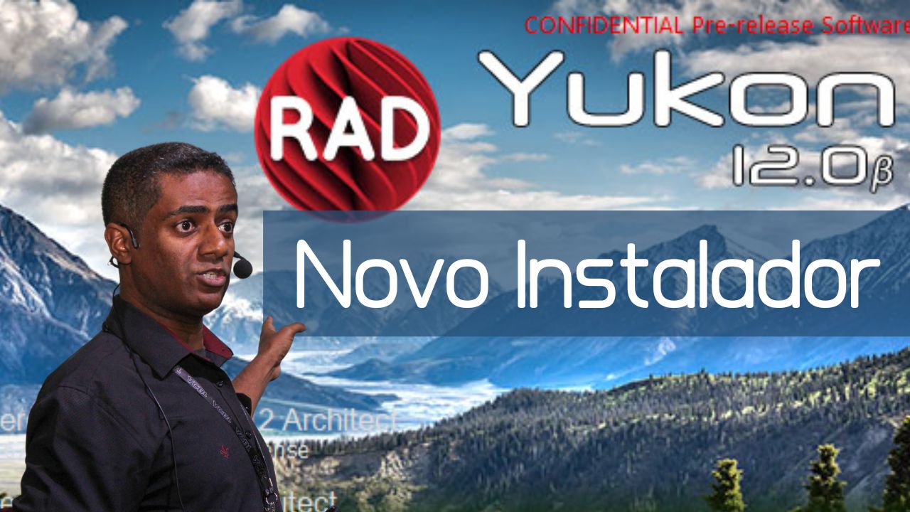 Novo instalador Yukon Beta RAD Studio 12